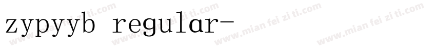 zypyyb regular字体转换